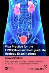Book cover of Viva Practice for the FRCS(Urol) and Postgraduate Urology Examinations (2nd ed.) by Manit Arya