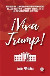 Book cover of ¡Viva Trump! by Guille Magaña