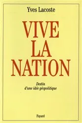 Book cover of Vive la nation by Yves Lacoste