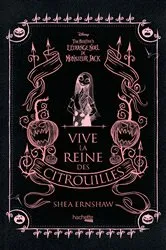 Book cover of Vive la Reine des citrouilles by Shea Earnshaw