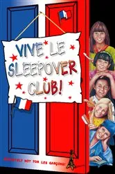 Book cover of Vive le Sleepover Club! by Narinder Dhami