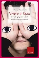 Book cover of Vivere al buio by Mauro Marcantoni