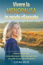 Book cover of Vivere la MENOPAUSA in modo rilassato by Unknown