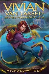 Book cover of Vivian Van Tassel and the Secret of Midnight Lake by Michael Witwer