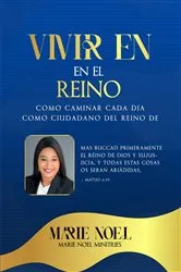Book cover of Viviendo En El Reino by Marie Noel Ministries