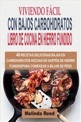 Book cover of Viviendo fácil con bajos carbohidratos by Melinda Reed