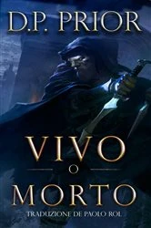 Book cover of Vivo o Morto by D.P. Prior