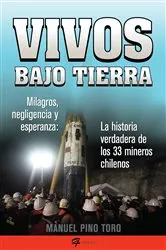 Book cover of Vivos bajo tierra (Buried Alive) by Manuel Pino Toro