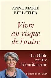 Book cover of Vivre au risque de l'autre by Anne-Marie Pelletier
