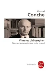 Book cover of Vivre et philosopher by Marcel Conche