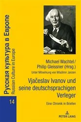 Book cover of Vjačeslav Ivanov und seine deutschsprachigen Verleger: Eine Chronik in Briefen by Fedor B. Poljakov