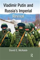 Book cover of Vladimir Putin and Russia's Imperial Revival by DavidE. McNabb