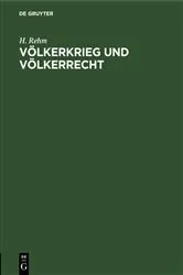 Book cover of Völkerkrieg und Völkerrecht by H. Rehm