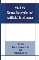 Book cover of VLSI for Neural Networks and Artificial Intelligence by Jose G. Delgado-Frias