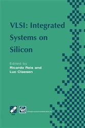 Book cover of VLSI: Integrated Systems on Silicon by Ricardo A. Reis
