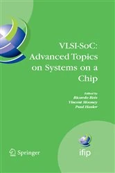 Book cover of VLSI-SoC: Advanced Topics on Systems on a Chip by Ricardo Reis