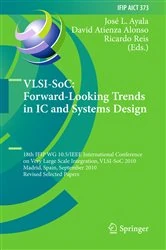 Book cover of VLSI-SoC: Forward-Looking Trends in IC and Systems Design by Jose L. Ayala