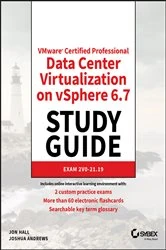 Book cover of VMware Certified Professional Data Center Virtualization on vSphere 6.7 Study Guide by Jon Hall