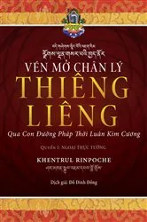 Book cover of VÉN MỞ CHÂN LÝ THIÊNG LIÊNG by Shar Khentrul Jamphel Lodrö
