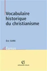 Book cover of Vocabulaire historique du christianisme by Éric Suire