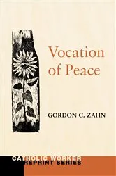 Book cover of Vocation of Peace by Gordon C. Zahn