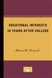 Book cover of Vocational Interests 18 Years After College by Edward K. Strong Jr.