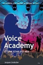 Book cover of Voice Academy T2 by Jacques Lindecker