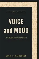 Book cover of Voice and Mood (Essentials of Biblical Greek Grammar) by David L. Mathewson