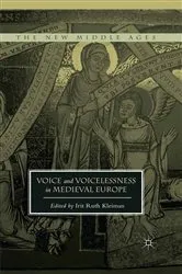 Book cover of Voice and Voicelessness in Medieval Europe by Irit Ruth Kleiman