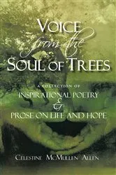 Book cover of Voice from the Soul of Trees by Celestine McMullen Allen
