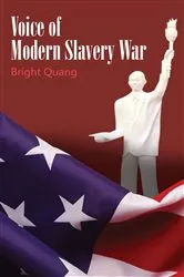 Book cover of Voice of Modern Slavery War by Bright Quang