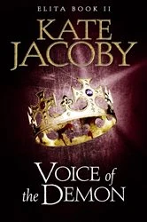 Book cover of Voice of the Demon: The Books of Elita #2 by Kate Jacoby