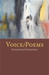 Book cover of Voice / Poems by Susan Azar Porterfield
