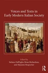Book cover of Voices and Texts in Early Modern Italian Society by Stefano Dall'Aglio