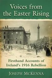 Book cover of Voices from the Easter Rising by Joseph McKenna