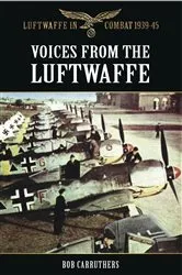 Book cover of Voices from the Luftwaffe by Bob Carruthers