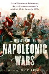 Book cover of Voices From the Napoleonic Wars by Jon E. Lewis