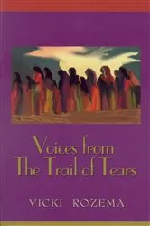 Book cover of Voices From the Trail of Tears by Vicki Rozema