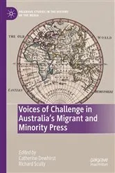 Book cover of Voices of Challenge in Australia’s Migrant and Minority Press by Catherine Dewhirst