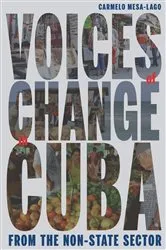 Book cover of Voices of Change in Cuba from the Non-State Sector by Carmelo Mesa-Lago