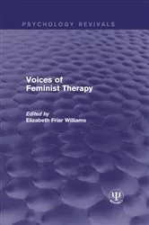 Book cover of Voices of Feminist Therapy by Elizabeth Friar Williams