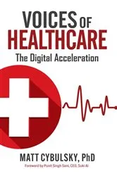 Book cover of Voices of Healthcare by Cybulsky, Matt,