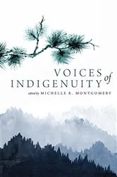 Book cover of Voices of Indigenuity by Michelle Montgomery