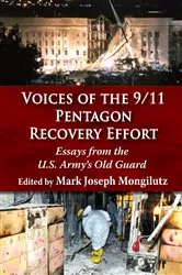 Book cover of Voices of the 9/11 Pentagon Recovery Effort by Mark Joseph Mongilutz