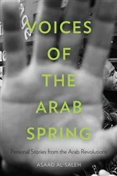 Book cover of Voices of the Arab Spring by Asaad Alsaleh