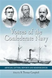 Book cover of Voices of the Confederate Navy by R. Thomas Campbell
