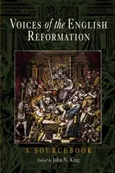 Book cover of Voices of the English Reformation by John N. King