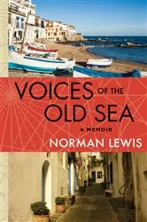 Book cover of Voices of the Old Sea by Norman Lewis