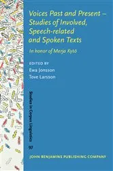 Book cover of Voices Past and Present - Studies of Involved, Speech-related and Spoken Texts by Unknown