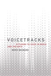 Book cover of Voicetracks by Norie Neumark